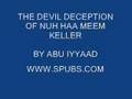 The Devil Deception of Nuh Haa Meem Keller pt 2