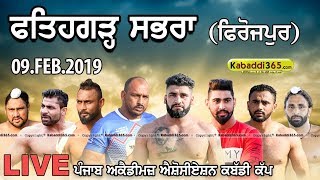 Fatehgarh Sabrah (Ferozpur) Punjab Academies Association Kabaddi Cup 09 Feb 2019