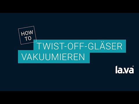 Twist-Off Glas mit einem Lava vakuumieren