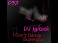 Dj IgRock - Superstar (Original mix)