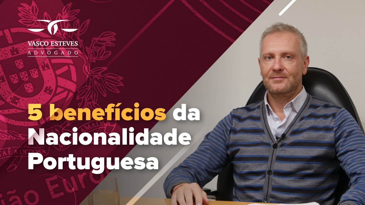 5 BENEFÍCIOS DA NACIONALIDADE PORTUGUESA