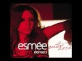 esmée denters outta here