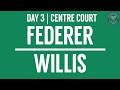 2016, Day 3 Highlights, Roger Federer vs Marcus Willis ウィンブルドン