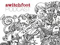 switchfoot podcast   episode 13