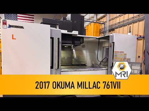 2017 OKUMA MILLAC 761VII Vertical Machining Centers | Machinery Resources International (1)