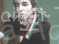 Rage Against The Machine - Bombtrack by DavidSinRocks