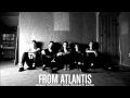 From Atlantis Pedestals Video and Lyrics