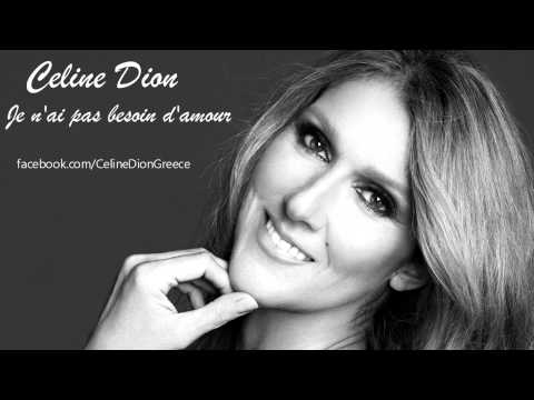 Je n'ai pas besoin d'amour Celine Dion