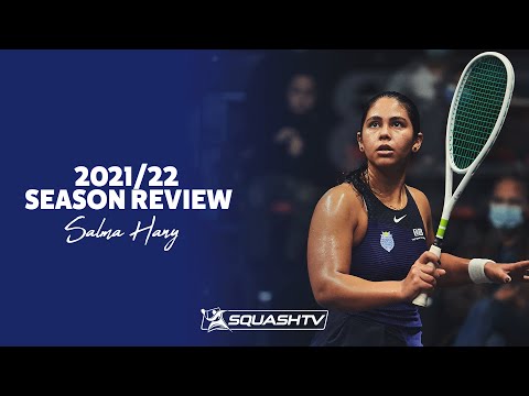 Salma Hany - 2021/22 - Season in Review