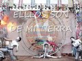 Ellos son de mi tierra