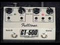 Fulltone GT - 500 distortion flavors