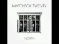 Matchbox Twenty – Our Song