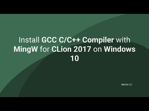 Install GCC C/C++ Compiler with MingW for CLion 2017 on Windows 10