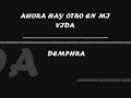 ahora hay otro en mi vida - demphra ahora hay otro en mi vida - demphra