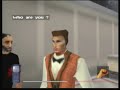 here are the credits plus that bonus mission at the end which involves you running round and talking to the members of the development team, plus i try to get revenge on the programmer who did the collision detection but it doesn't go too well. you can punch them all you like, they wont die.