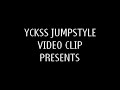 yckss jumpstyle (holiday)
