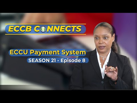 ECCB Connects Season 21 Episode 8 - ECCU Payment System