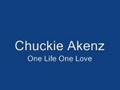 Chuckie Akenz - One Life One Love