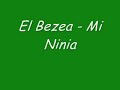 el bezea    mi ninia