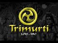 Trimurti - bRO [ woe - 04/11/07]