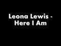 Leona Lewis - Here I Am