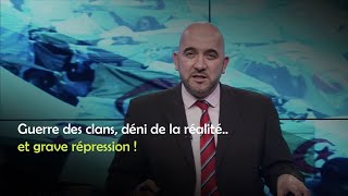 Algérie: Guerre des clans, déni de la réalité.. et grave répression !