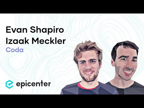 #243 Izaak Meckler & Evan Shapiro: Coda — A Succinct Blockchain — Epicenter
