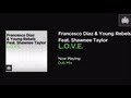 Francesco Diaz & Young Rebels L.O.V.E. Official Music Video and Lyrics