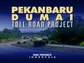 RIAU PROVINCE INDONESIA - TOLL ROAD PROJECT