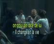 il changeait la vie
