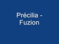 Précilia - Fuzion