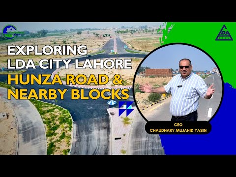 LDA City Lahore Tour: Hunza Road & Adjoining Blocks | Real Investment Insights 2025