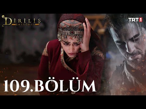 Diriliş Ertuğrul 109. Bölüm