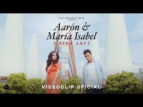 Y sigo aquí - Aarón y María Isabel