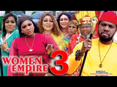 WOMEN EMPIRE (SEASON 3) - Destiny Etiko New Movie 2021 Latest Nigerian Nollywood Movie