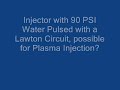 Injector with Water