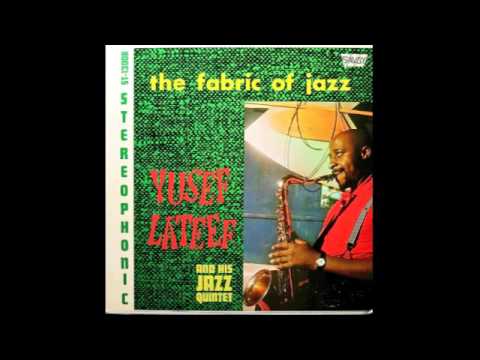 Yusef Lateef And His Jazz Quintet – The Fabric Of Jazz