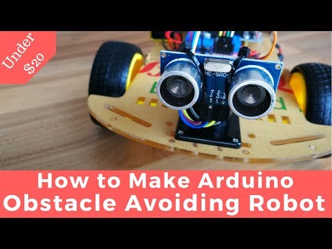 How to make: Arduino Obstacle Avoiding Robot Car