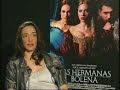 Las hermanas Bolena: Entrevista Ana torrent