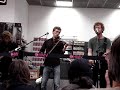 The Frames- Sad Songs -HMV Instore,Dublin-22/9/06 The Frames- Sad Songs -HMV Instore,Dublin-22/9/06