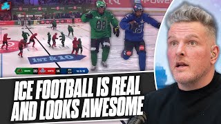 Ice Football Should Be The Next Olympic Sport, Deserves To Take Over The World | Pat McAfee Show