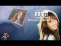 Miley Cyrus - Robot (Studio Demo Version - HQ - Leaked)