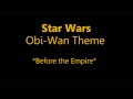 Star Wars: Obi-Wan Theme [part 2]