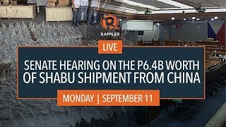 LIVE: Senate hearing on the P64B worth of shabu sh