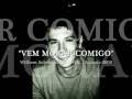 VEM MORAR COMIGO_William Schwabacher _Acustic 2009