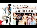 Mohabbatein Audio Jukebox | Full Songs | Jatin-Lalit | Shah Rukh Khan | Aishwarya Rai Mohabbatein Audio Jukebox | Full Songs | Jatin-Lalit | Shah Rukh Khan | Aishwarya Rai