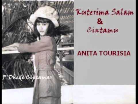 kuterima salam &amp; cintamu – Anita Tourisia | SENENGLARAS