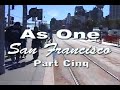 As One Gathering San Francisco - Part Cinq