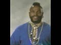 Mr. T Stops Saying 