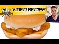 McDONALDS FILLET 'O' FISH - VIDEO RECIPE